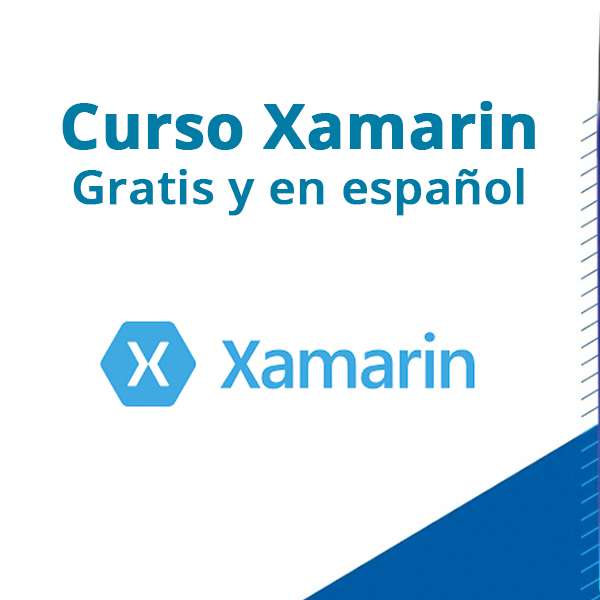 Curso de Xamarin básico | Gratis y en español