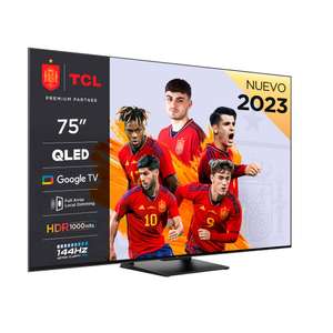 TV QLED 75" - TCL 75C745 VA FALD, 220 zonas | 144Hz, HDMI 2.1 | Google TV | Dolby Vision & Atmos