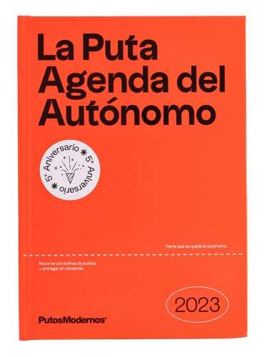 La Puta Agenda del Autónomo 2023 PutosModernos (TANTANFAN) Tapa dura – 26 octubre 2022