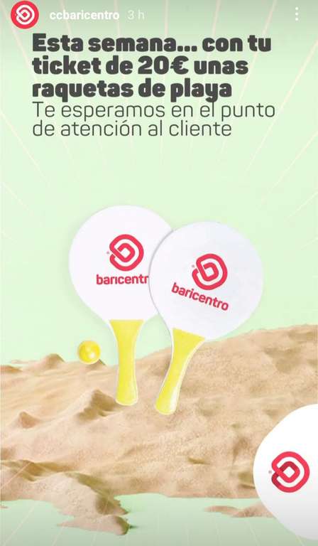 CC Baricentro: presentando un tiquet de 20€ de esta semana, te regalan unas palas de playa