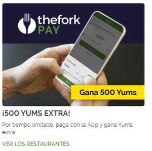 Gana 500 yums pagando con The Fork Pay en el tenedor