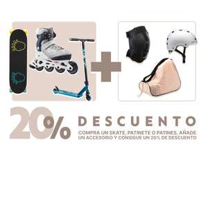 20% EXTRA al comprar un patinete, skate o patines + un accesorio
