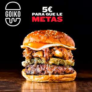 GOIKO - 5€ de regalo por consumo mínimo de 25€ y Come back 2da Burger al 50% (Restaurantes)
