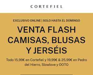 CORTEFIEL: Camisas, Blusas y Jerséis TODO 15'99€ (Cortefiel) y 19'99€/25'99€ (Pedro del Hierro, Slowlove y OOTO)