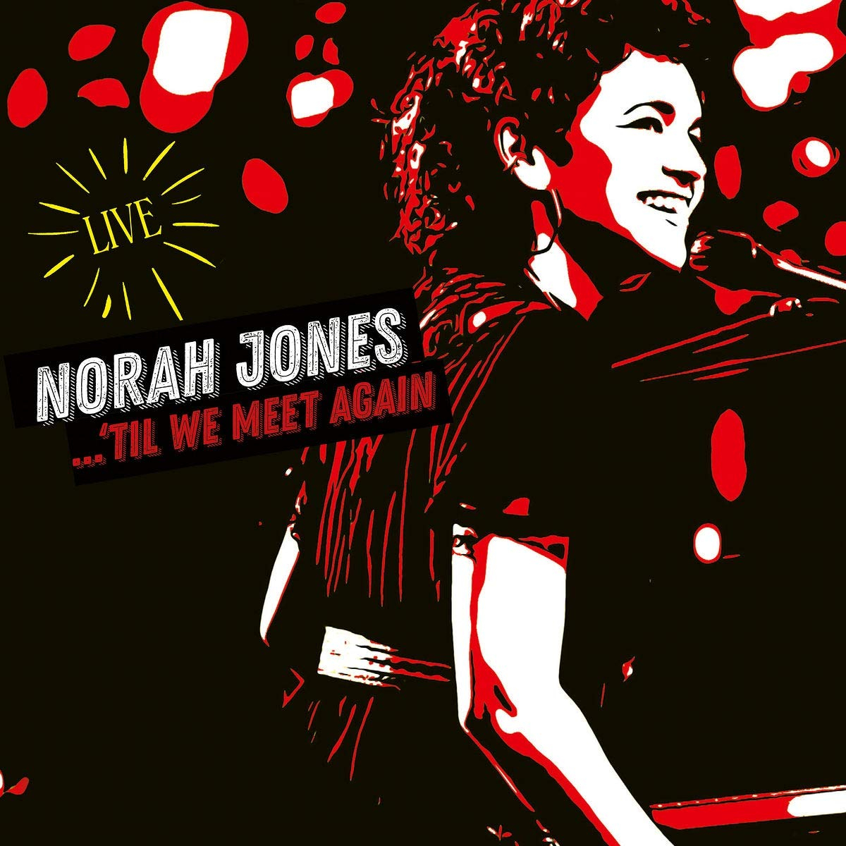 `Til We Meet Again Live - Norah Jones CD