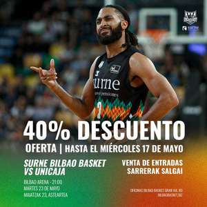 Entradas para el Bilbao Basket - Unicaja el 23 de Mayo a las 21:00 40% descuento