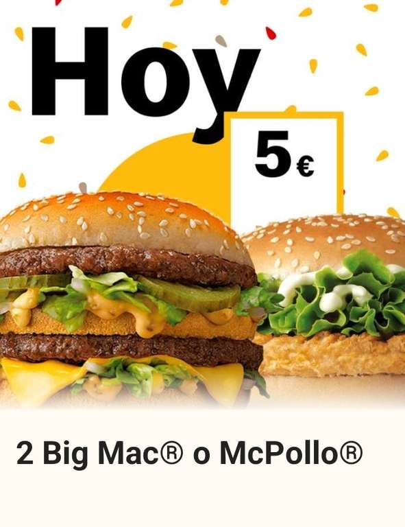 Oferta Flash - 2 Big Mac o McPollo por sólo 5€