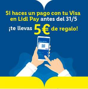 Paga con tu Visa en Lidl Pay y llévate 5€ de Regalo