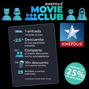 Kinepolis Movie Club (1 entrada GRATIS al mes, 25% de descuento Entradas, 10% de descuento Tiendas)