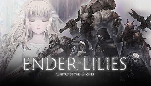 ENDER LILIES: Quietus of the Knights (PC)