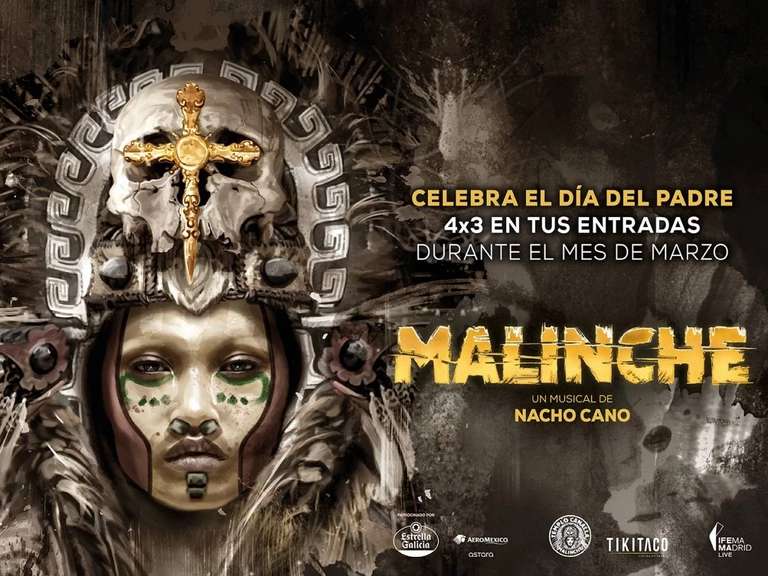 4x3 en tus entradas para Malinche, el musical