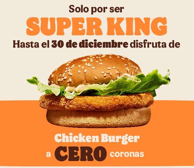 Chicken Burger a cero coronas por ser Super King