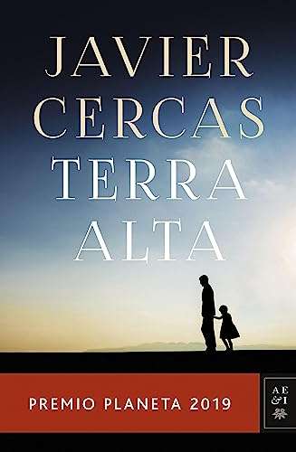 Terra Alta” de Javier Cercas. Premio Planeta 2019. Ebook Kindle