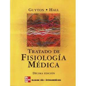 Tratado de Fisiología Médica, Guyton & Hall [X Edición]
