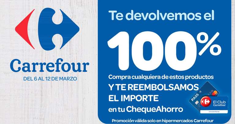 Vuelve el 100% de Carrefour - 2020 [6 al 12 Marzo]