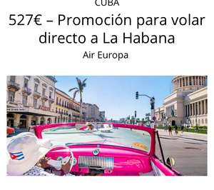 Vuelo Madrid - La Habana 526€/p Ida y vuelta