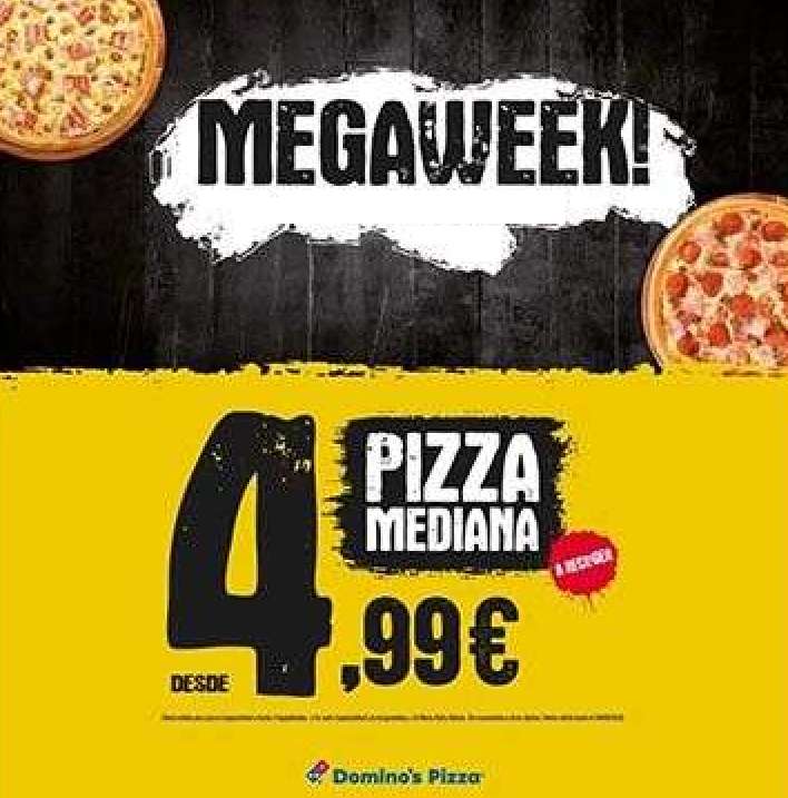 Megaweek Domino's Pizza: medianas a 4,99€