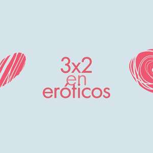 3x2 en productos eróticos por San Valentín