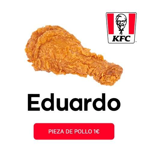 1 Pieza de Pollo de KFC “Eduardo”