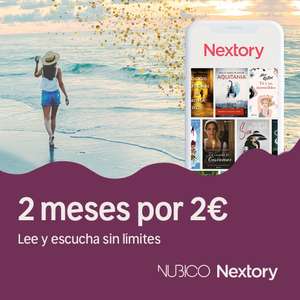2 meses de Nextory por 2€ (app de e-books, audiolibros y revistas)
