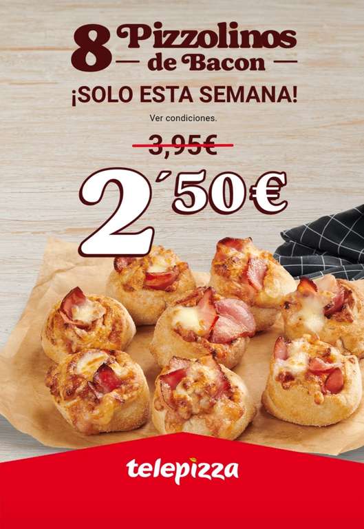 Oferta solo durante esta semana 8 Pizzolinos de bacon a 2.50 euros