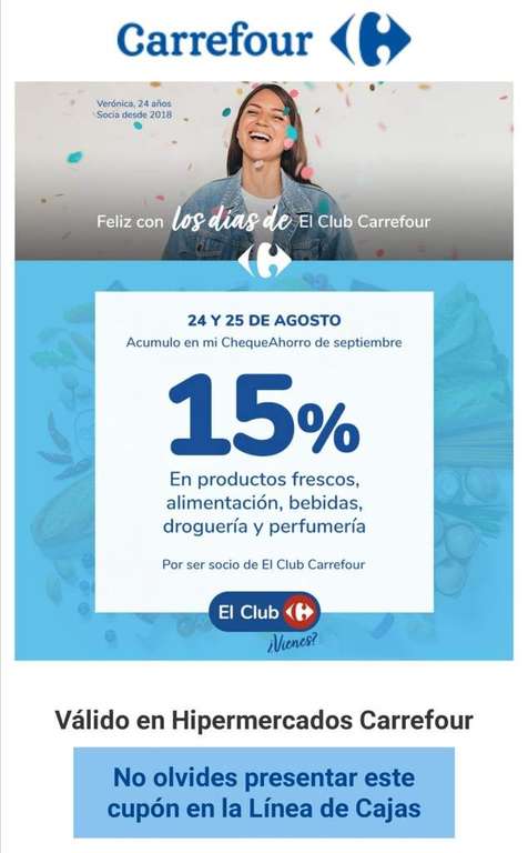Días del Club Carrefour: 15% acumulable en ChequeAhorro. 24 y 25 agosto