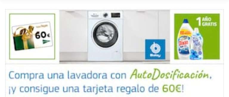 Compra una lavadora con Autodosificación y consigue una tarjeta regalo de 60€ (tb puedes tener un año gratis de detergente)