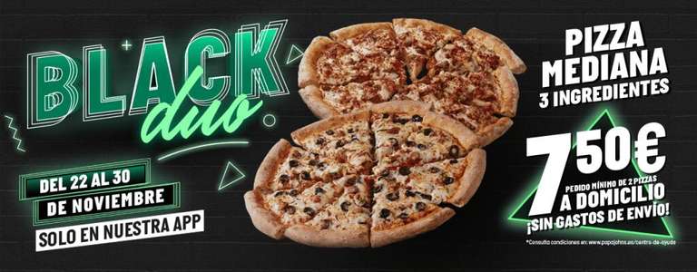 BLACK DUO PAPA JOHNS (SOLO POR LA APP): 2 pizzas medianas a domicilio