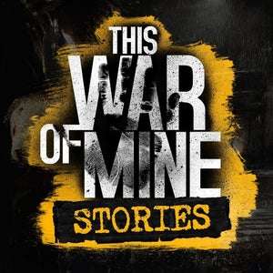 This War of Mine: Complete Edition (Steam y PlayStation Store)