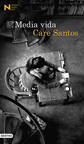 Media vida: Premio Nadal de Novela 2017 de Care Santos Ebook kindle