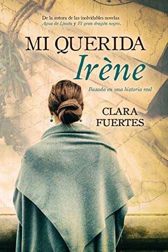 Mi querida Irene” de Clara Fuertes. Ebook kindle