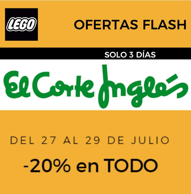 OFERTA FLASH en LEGO en ECI - 20% en TODO