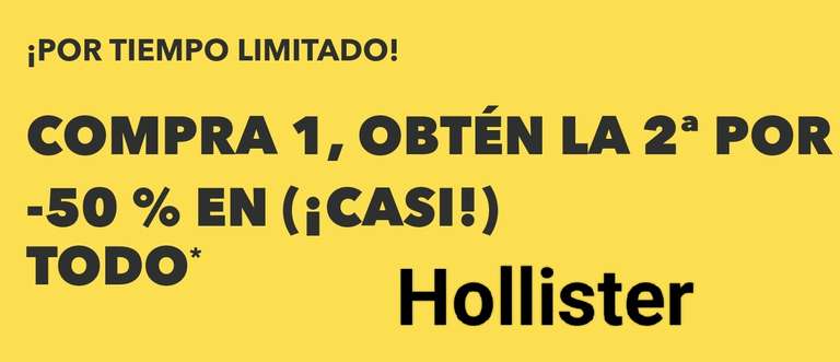 Hollister - 50% Descuento en Segunda Unidad - Incluido Ofertas.
