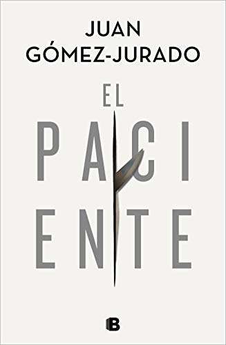 El paciente Versión Kindle de Juan Gómez-Jurado (Autor)
