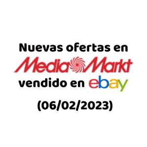 Recopilatorio nuevas ofertas de Mediamarkt vendido por eBay (06/02/2024)