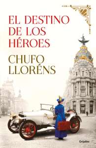 El destino de los héroes. Chufo Llorens. Ebook kindle