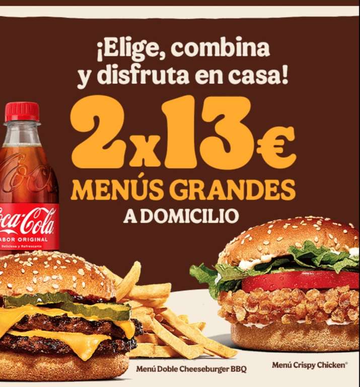 2 menús grandes por 13 euros ( Crispy Chicken o Doble Cheeseburguer valido en pedidos a domicilio app y en restaurantes adheridos )