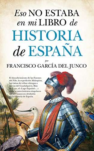 “Eso no estaba en mi libro de historia de España”. Ebook kindle