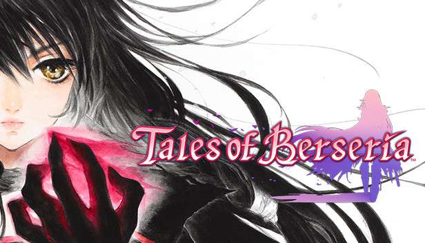 Tales of Berseria (más en la descripción) [ Steam ]
