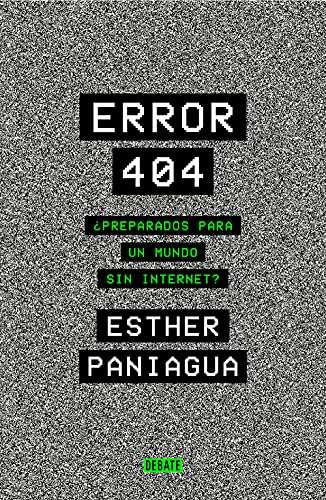 Error 404: ¿Preparados para un mundo sin internet?” Ebook kindle