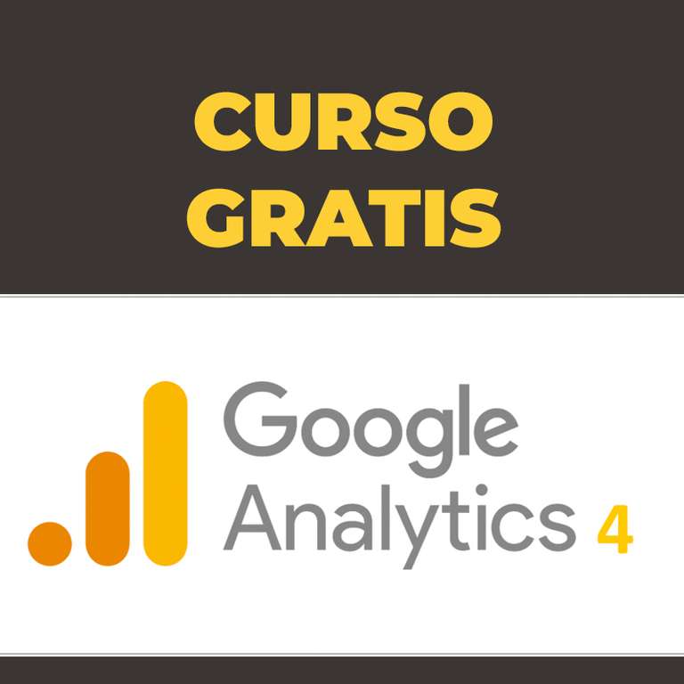 Curso GRATIS :: Google Analytics, GA4, GTM