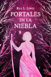 Ebook "Portales en la niebla" | Fantasía contemporánea | Mitología | Intriga sobrenatural | Juvenil