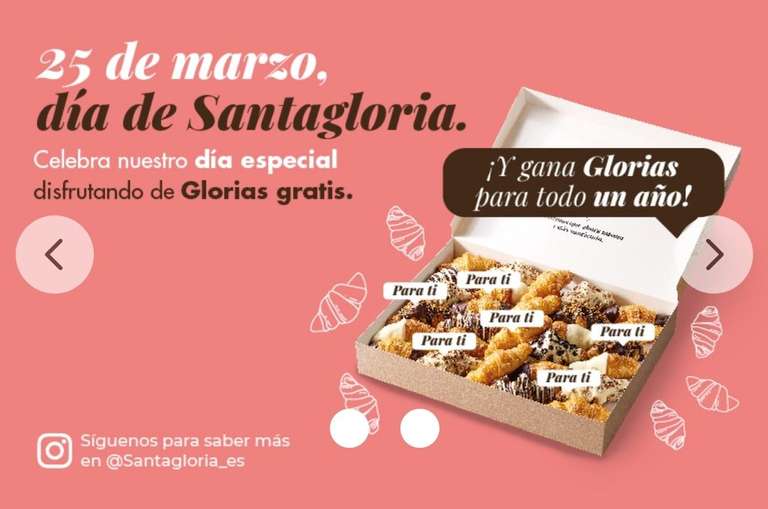 1 cruasán de regalo con tu compra de 4€ por Santa Gloria hasta fin de existencias (25 de marzo)