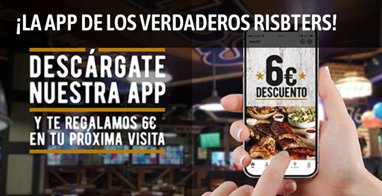 Descárgate la App de Ribs y te regalan 6€ en tu próxima visita