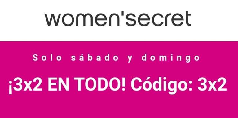 3x2 en TODO en Women'secret, acumulable a Rebajas
