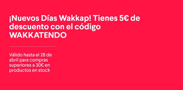5€ de descuento en Wakkap para compras superiores a 30 €