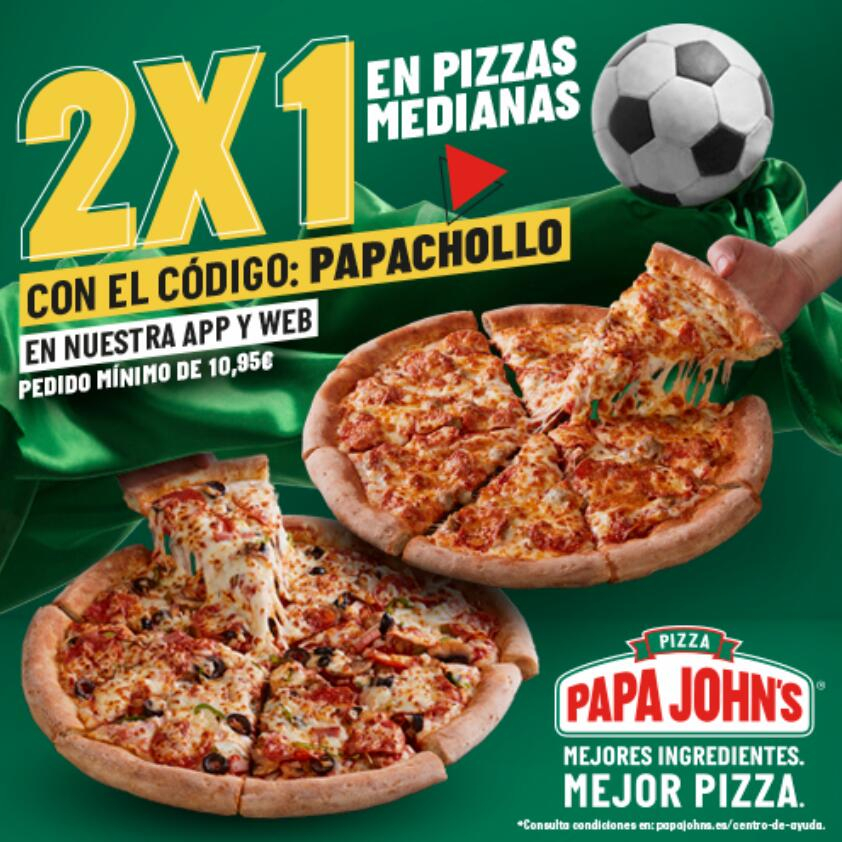 2X1 en Pizzas Medianas Papa John's » Chollometro
